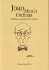 Joan March Ordinas. Anècdotes, llegendes i fets curiosos