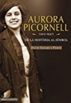 Aurora Picornell (1912-1937) De la història al símbol