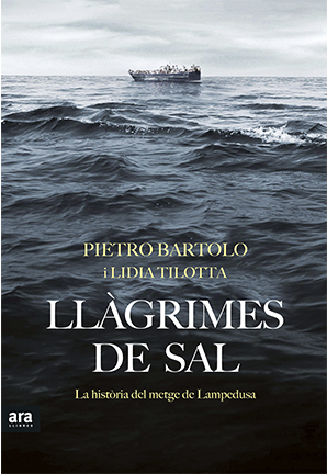 LLÀGRIMES DE SAL. La història del metge de Lampedusa
