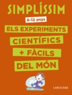 SIMPLÍSSIM: Els experiments científics més fàcils del món