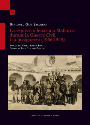 La repressió feixista a Malorca durant a Guerra Civil i la postguerra (1936-1945)