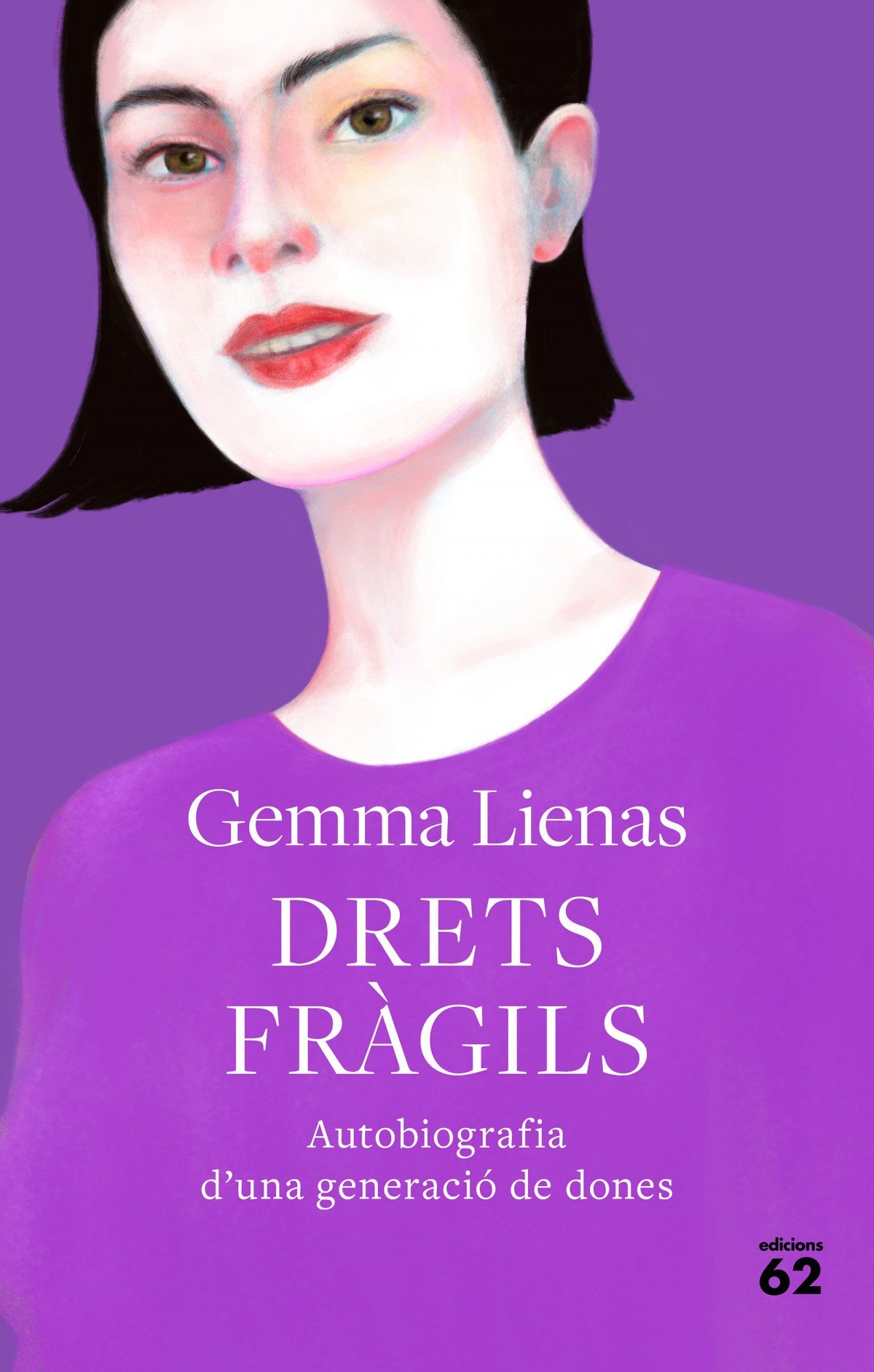 DRETS FRÀGILS. Autobiografia d'una generació de dones