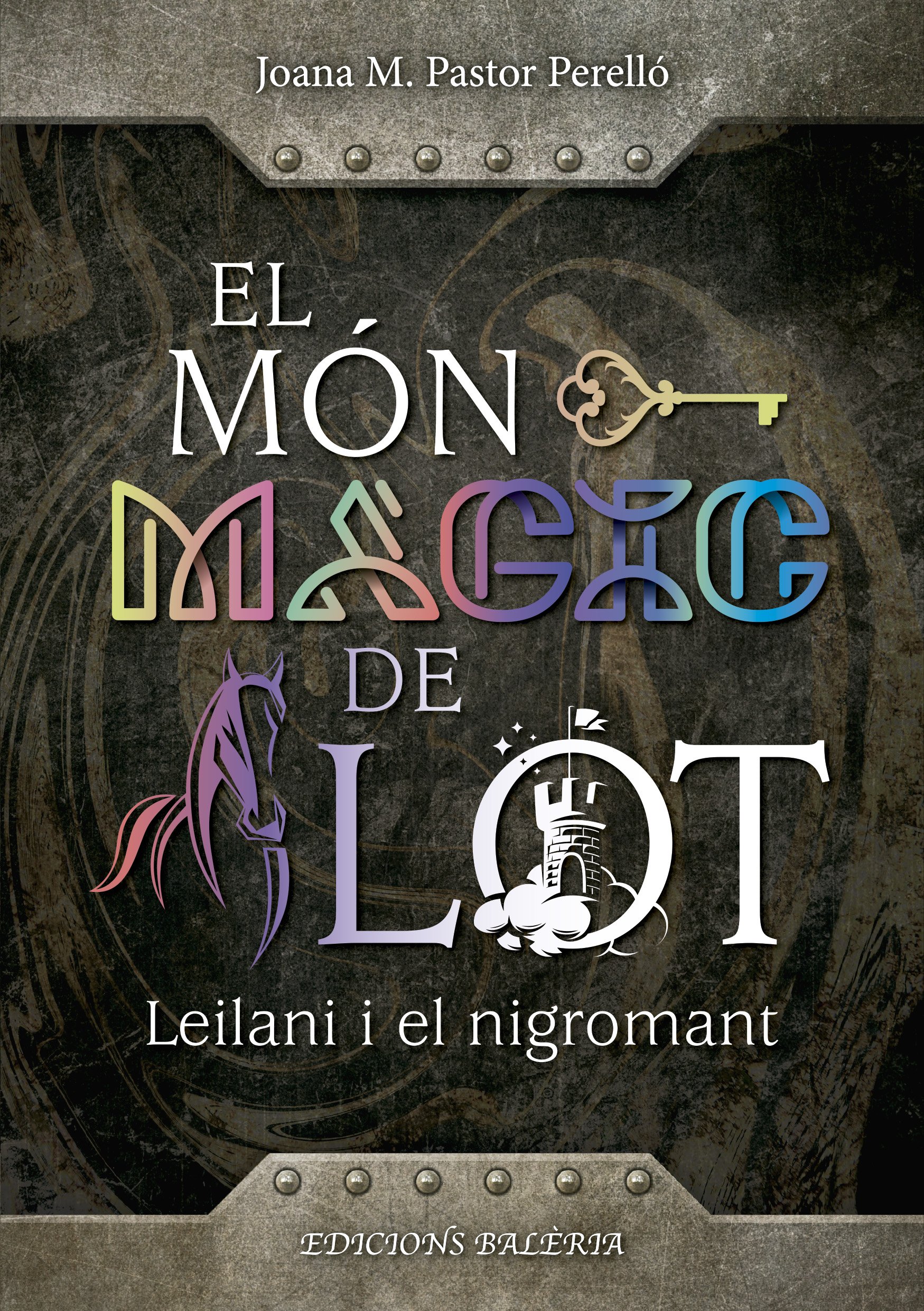 EL MÓN MÀGIC DE LOT. Leilani i el nigromant