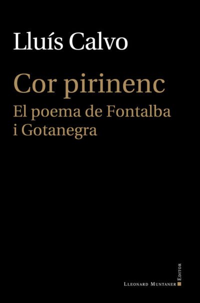 Cor pirinenc. El poema de Fontalba i Gotanegra