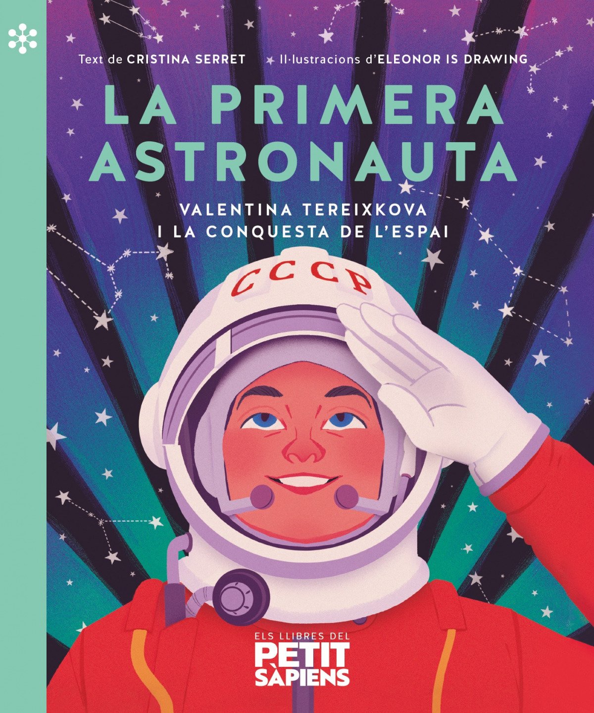 LA PRIMERA ASTRONAUTA. Valentina Tereixkova i la conquesta de l'espai