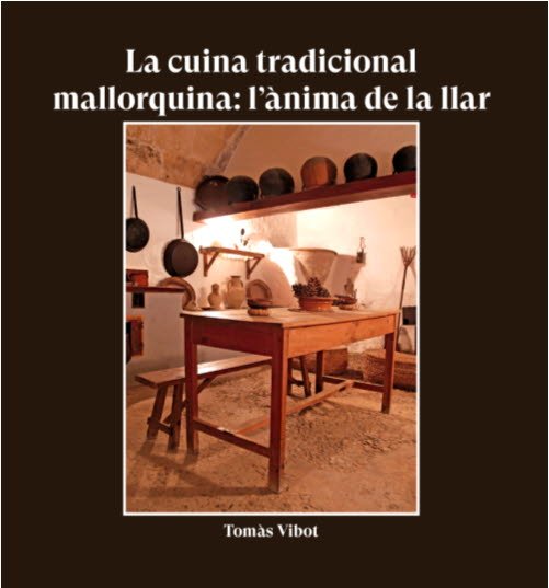 La cuina tradicional mallorquina: l'ànima de la llar