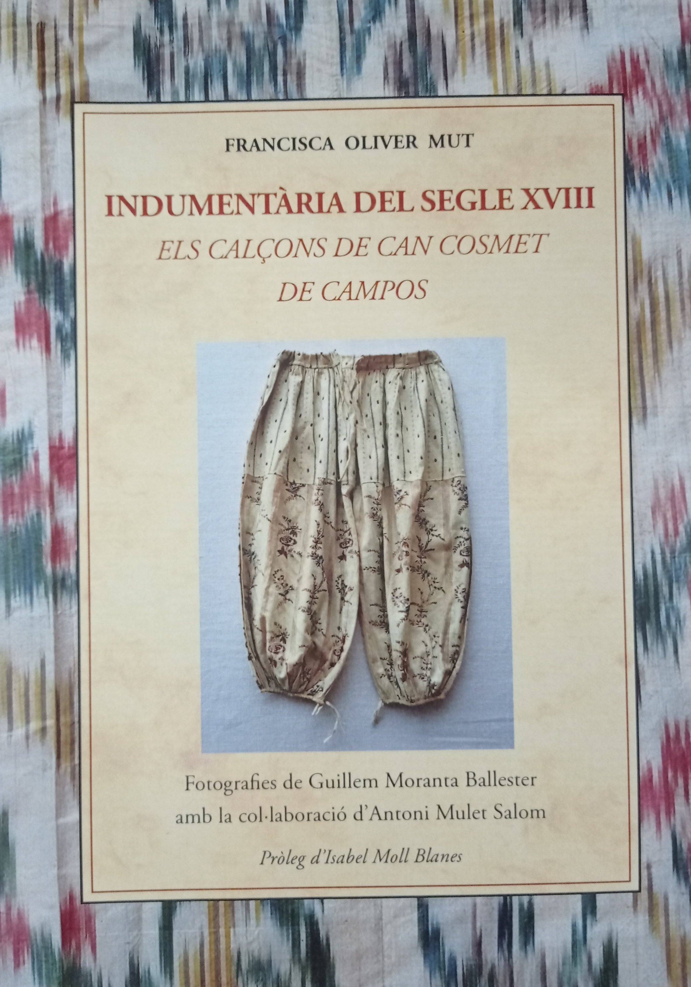 INDUMENTÀRIA DEL SEGLE XVIII. Els calçons de Can Cosmet de Campos